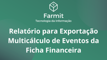 Relatório para Exportação Multicálculo de Eventos da Ficha Financeira
