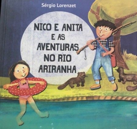 Nico e Anita e as Aventuras no Rio Ariranha