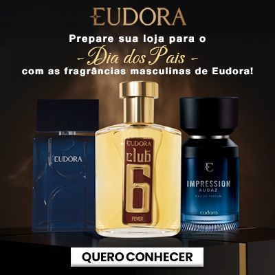 Perfumes Eudora para Dia dos Pais