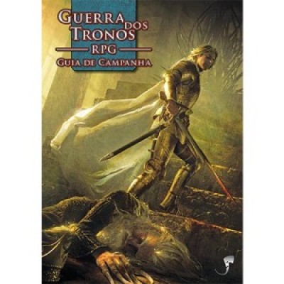 GUERRA DOS TRONOS RPG - GUIA DE CAMPANHA
