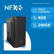 NFX PC ( INTEL CORE I3 4ª GERAÇÃO/ 8GB / SSD 240GB )