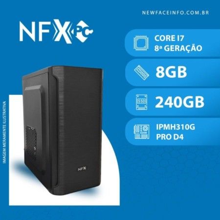 NFX PC ( INTEL CORE I7 8ª GERAÇÃO / 8GB / SSD 240GB )