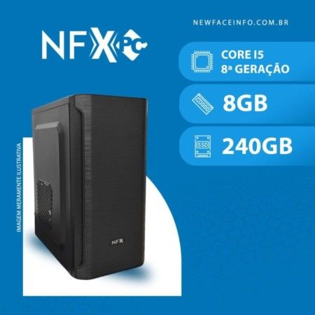 NFX PC ( INTEL CORE I5 8ª GERAÇÃO / 8GB / SSD 240GB )