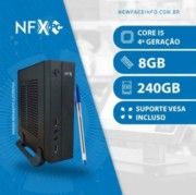NFX PC ( INTEL CORE I5 4ª GERAÇÃO / 8GB / SSD 240GB /VESA) Gabinete Mini / WiFi Opcional