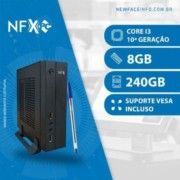 NFX PC ( INTEL CORE I3 10ª GERAÇÃO / 8GB / SSD 240GB / VESA ) Gabinete Mini