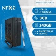 NFX PC ( INTEL CORE I5 4ª GERAÇÃO / 8GB / SSD 240GB / VESA ) Gabinete Mini / WiFi Opcional
