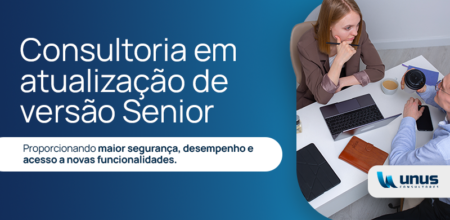 Consultoria especializada em atualização de versão Senior