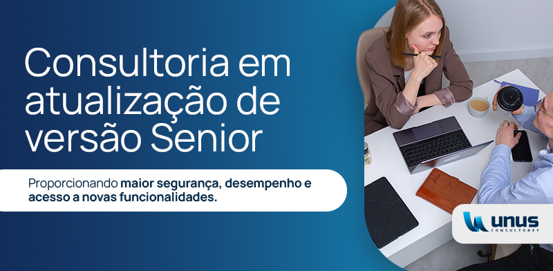 Consultoria especializada em atualização de versão Senior