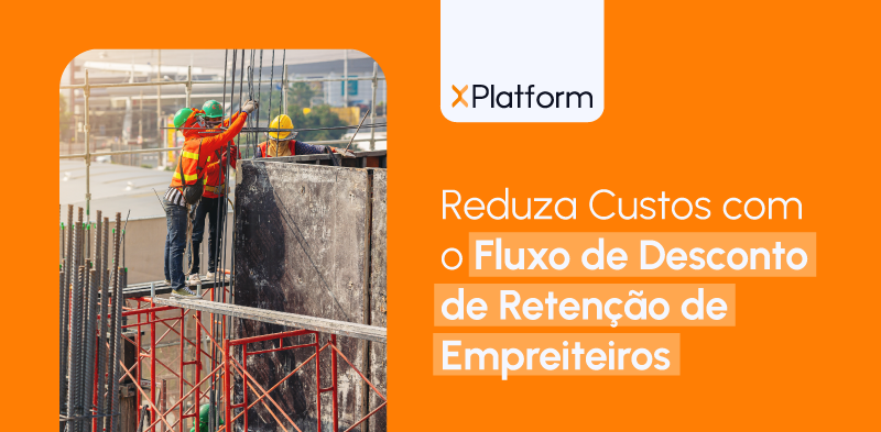 Fluxo BPM Automatizado de Desconto de Retenção de Empreiteiros