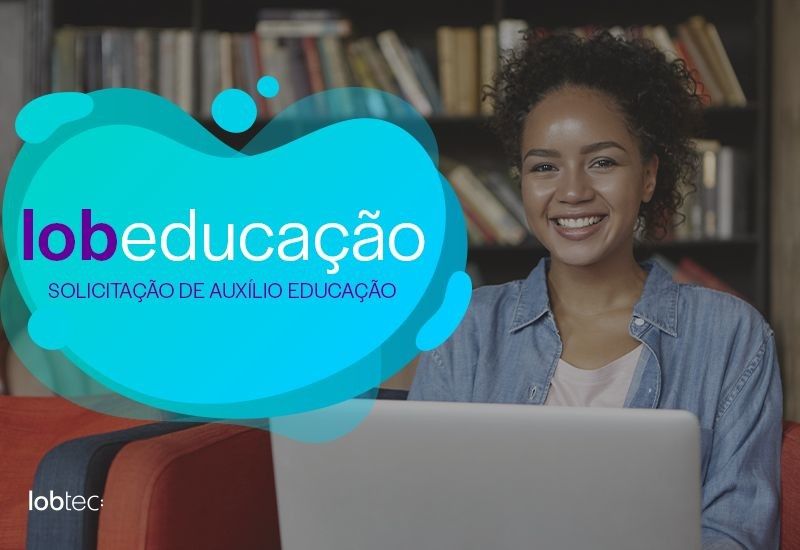 LobEducação: Fluxo BPM para Reembolso Auxílio Educação