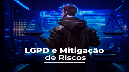 Curso: LGPD e Mitigação de Riscos