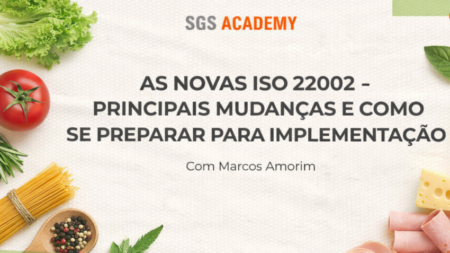 Aula Magna:  As novas ISO 22002 - principais mudanças e como se preparar para implementação
