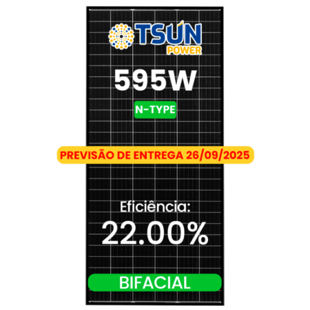 R$ 0,699/WP - PREVISÃO DE CHEGADA 26/09 -  MODULO 595W N-TYPE TSUN BIFACIAL 30MM-MT