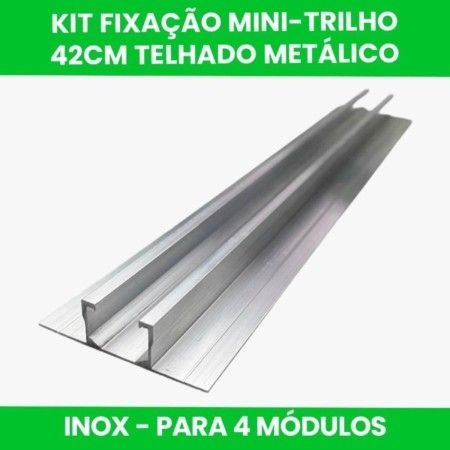 KIT FIXAÇÃO MINI-TRILHO 42CM TELHADO METALICO PARA 4 MODULOS