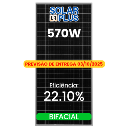 PREVISÃO DE ENTREGA 03/10 - MODULO 570W NPLUS BIFACIAL 30MM-MS